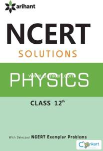 NCERT SOLUTIONS FOR PHYSICS FOR CLASS 12