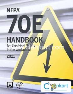 NFPA 70E, Handbook for Electrical Safety in the Workplace, 2021 Editio