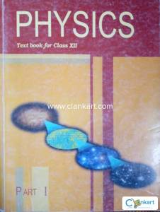 Ncert physics part 1and 2 for class 12