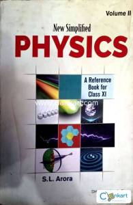New Simplified Physics Class 11 Vol.2 S.L.Arora