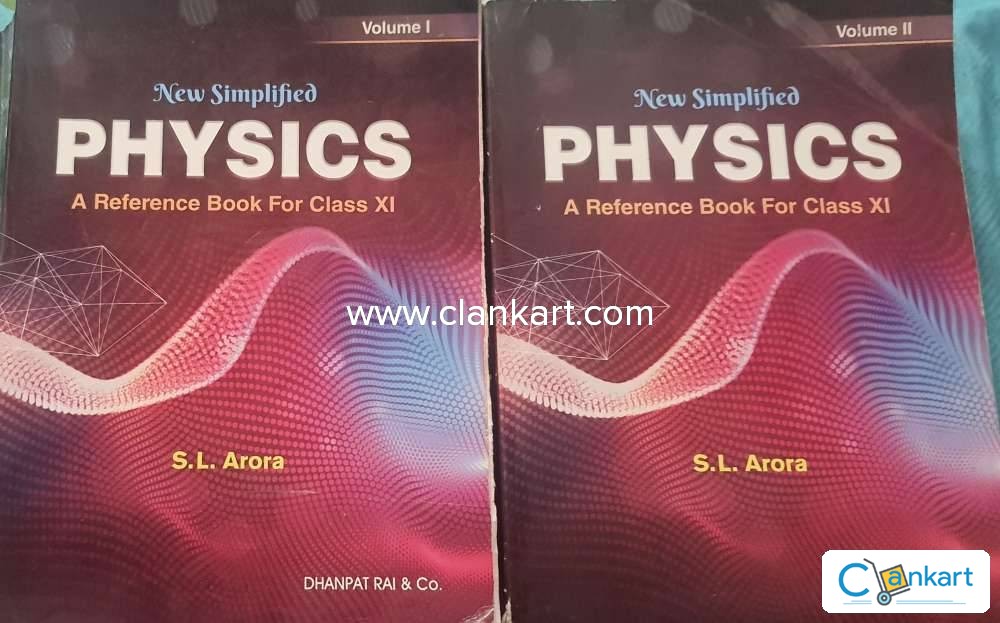 New Simplified Physics by SL Arora (2 volumes) for Class 11