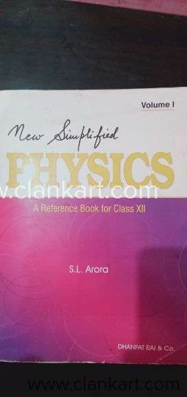 New simplified PHYSICS - Class XII Physics book by SL Arora Vol 1