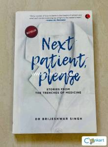 Next Patient Please: Stories from the trenches of Medicine