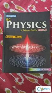 Nootan ISC Physics Class 11 by Kumar & Mittal  Excellent Condition