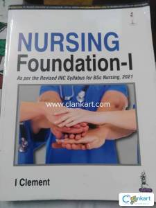 Nursing Foundation I and II for B.Sc. Nursing