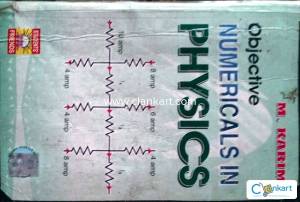 OBJECTIVE NUMERICALS IN PHYSICS BY M.KARIM CLASS 11&12 both.