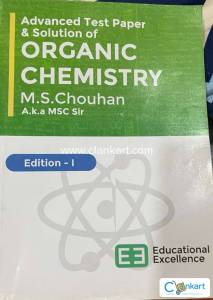 ORGANIC CHEMISTRY by MS CHOUHAN (EXCLUSIVE COPY)