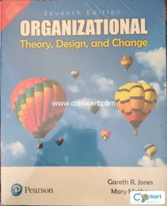 Organizational Theory, Design and Change - Jones and Mathew