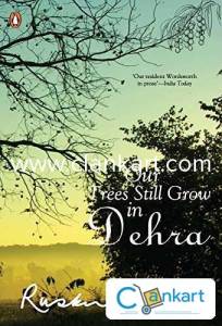 Our Trees Still Grow in Dehra