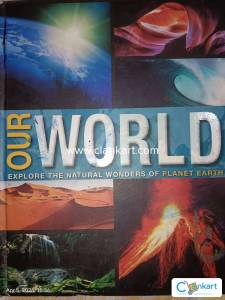 Our world explore the natural wonders of planet earth