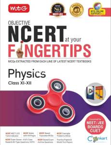 PHYSICS -MTG Objective NCERT Fingertips for NEET-2026