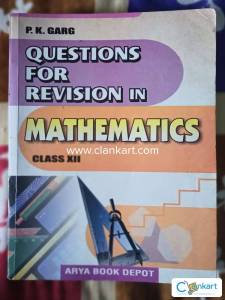P.K. Garg Questions for revision in mathematics