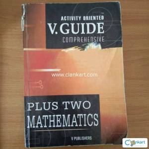 PLUS TWO MATHEMATICS ( V.GUIDE WITH FULLY SOLVED TEXT BOOK PROBLEMS )