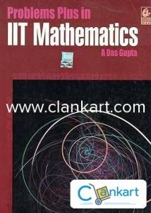 PROBLEMS PLUS IN IIT MATHEMATICS A DAS GUPTA