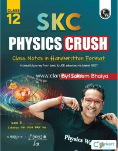 PW SKC Physics Crush Class 12 Handwritten Format Notes By Saleem Sir F