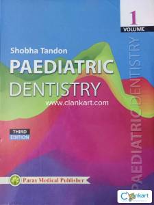 Paediatric Dentistry Shobha Tandon Third Edition Volume 1 for BDS