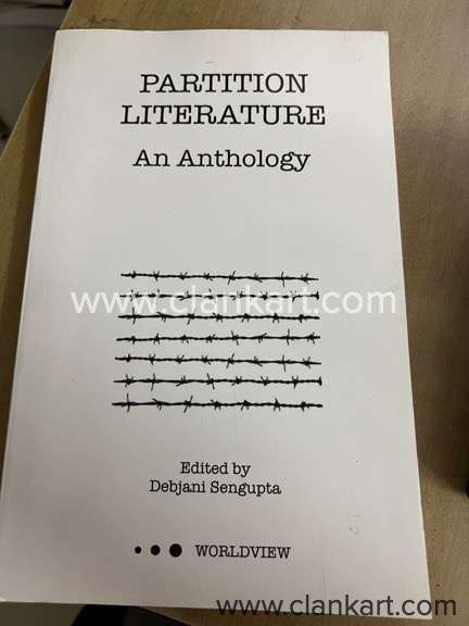 Partition Literature An Anthology by Debjani Sengupta
