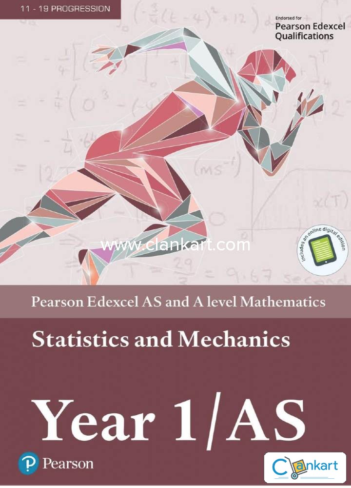 Pearson Edexcel A and As level mathematics Stats and Mechanics