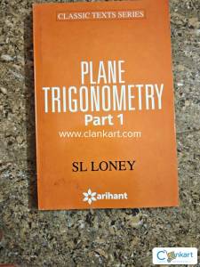 Plane Trigonometry by SL Loney Parts 1 and 2 Arihant for JEE