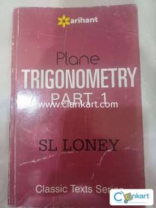 Plane trigonometry Part 1 by SL Loney