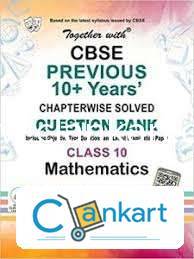 Previous 10+ Years(together with) solved questions Maths class 10