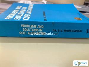 Problem and solutions in cost accounting by dr S N Maheshwari