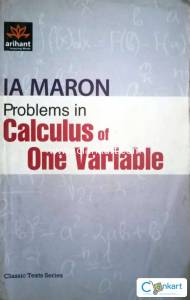 Problems In CALCULUS OF ONE VARIABLE [Paperback] I.A. Maron IITJEE