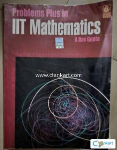 Problems Plus in IIT Mathematics A Das Gupta