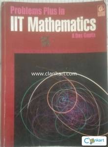 Problems Plus in IIT mathematics by A Das Gupta