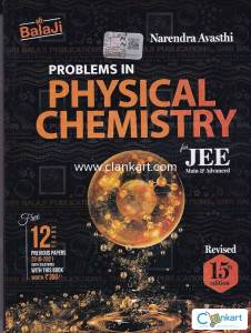 Problems in Physical Chemistry by N.Avasthi (Balaji)