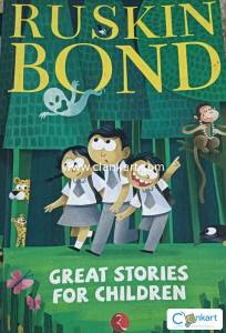 RUSKIN BOND GREAT STORIES FOR CHILDREN