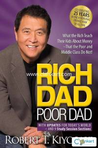 Rich Dad Poor Dad: What the Rich Teach Their Kids About Money That the