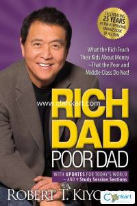 Rich Dad Poor Dad : What The Rich Teach Their Kids About Money