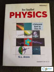 S.L. Arora Vol I and II- New Simplified Physics for class XI