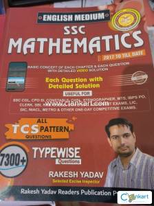 SSC Mathematics Rakesh Yadav 7300 (I got selected from this book)