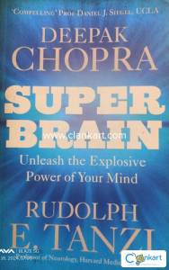 SUPER BRAIN by Deepak Chopra and Rudolph E. Tanzi