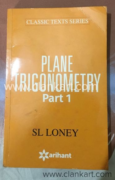 S L Loney Plane Trigonometry Part 1