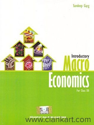 Sandeep Garg Introductory Macroeconomics and Microeconomics class 12