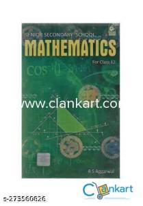 Secondary School Mathematics for Class 12 - R.S. Aggarwal