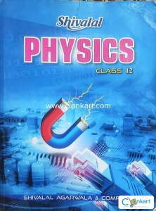 Shivalal Higher Secondary Physics Class 12 [Paperback] R. P. GOYAL