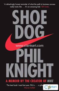 Shoe Dog: A Memoir by the Creator of NIKE