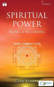 Spiritual Power: Being & Becoming - Volume 1