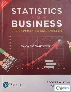 Statistics for Business Decision Making and Analysis 3e