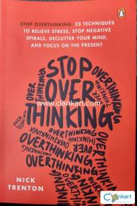 Stop overthinking , by nick trenton