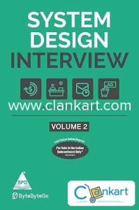 System Design Interview: An Insider's Guide  Volume 2