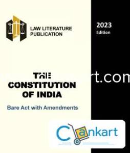 THE CONSTITUTION OF  INDIA - BARE ACT WITH AMENDMENTS