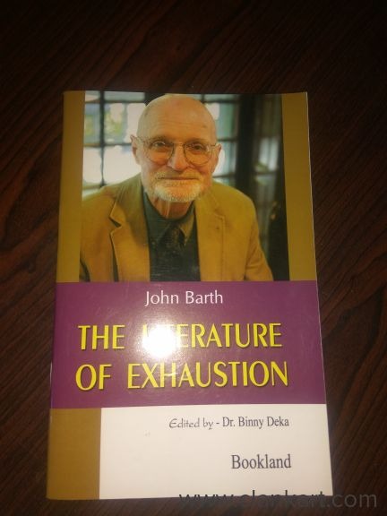 THE LITERATURE OF EXHAUSTION