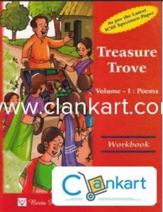 TREASURE TROVE Volume 1 : Poems  Workbook  For Class 9th and 10th