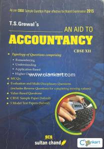 T.S. Grewal's an Aid to Accountancy - CBSE XII