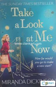 Take a Look at Me Now- Miranda Dickinson